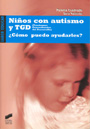 Ni�os con autismo y TGD. �C�mo puedo ayudarles?