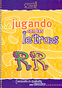 Jugando con las letras: RR. Cuadernillo de ejercitaci�n para dislalias.