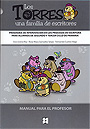Los Torres, una familia de escritores. Programa de intervenci�n en los procesos de escritura para alumnos de segundo y tercer ciclo de primaria. ( Manual para el profesor )