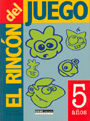 El rinc�n del juego. 5 a�os.