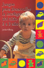 Juegos para desarrollar la inteligencia del ni�o de 2 a 3 a�os