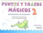 Puntos y trazos m�gicos 2. Ejercicios previos a la lectoescritura.