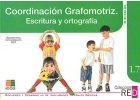 Coordinaci�n grafomotriz. Escritura y ortograf�a. Refuerzo y desarrollo de habilidades mentales b�sicas. 1.7.