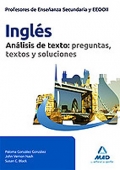 Ingl�s. An�lisis de textos: preguntas, textos y soluciones. Cuerpo de Profesores de Ense�anza Secundaria.
