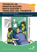 T�cnicas de inmovilizaci�n, movilizaci�n y traslado del paciente. T�cnicas de soporte vital b�sico. Comunicaciones y seguridad vial.