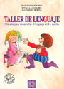 Taller de Lenguaje 1. M�dulos para desarrollar el lenguaje oral y escrito.