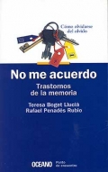 No me acuerdo. Trastornos de la memoria