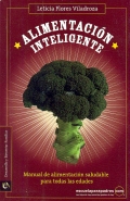 Alimentaci�n inteligente. Manual de alimentaci�n saludable para todas las edades.