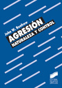 Agresi�n. Naturaleza y control