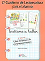 Ens��ame a hablar. 2� Cuaderno de Lectoescritura para el alumno. Libro de apoyo a la comprensi�n lectora.