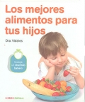 Los mejores alimentos para tu hijo (con babero)