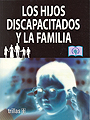 Los hijos discapacitados y la familia.