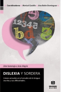 Dislexia y sordera. Líneas actuales en el estudio de la lengua escrita y sus dificultades.