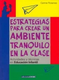 Estrategias para crear un ambiente tranquilo en clase. Actividades y t�cnicas en Educaci�n Infantil.