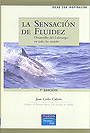 La sensaci�n de fluidez. Desarrollo del liderazgo en todos los sentidos.