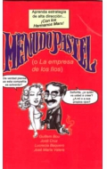 Menudo pastel. (O la empresa de los l�os). Aprenda estrategia de alta direcci�n... �Con los hermanos Marx!