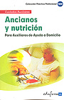 Ancianos y nutrici�n. Cuidados auxiliares.