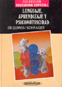 Lenguaje, aprendizaje y psicomotricidad.