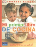 Mi primer libro de cocina. � Diviertete en la cocina !.