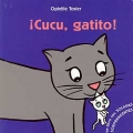 �Cucu, gatito!  Un libro con solapas soprendentes.