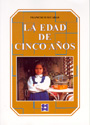 La edad de cinco a�os