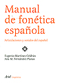 Manual de fon�tica espa�ola. Articulaciones y sonidos del espa�ol.