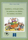 Vamos a Jugar con... Las palabras, las s�labas, los sonidos y las letras.