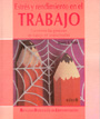 Estr�s y rendimiento en el trabajo. Transformar las presiones de trabajo en productividad.
