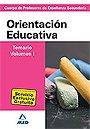 Orientaci�n Educativa. Temario. Volumen I. Cuerpo de Profesores de Ense�anza Secundaria.