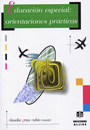 Educaci�n especial: orientaciones pr�cticas