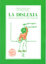 La dislexia. Origen, diagnostico y recuperación