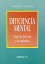 Deficiencia mental. Aspectos te�ricos y tratamientos.