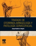 Tratado de otorrinolaringolog�a y patolog�a cervicofacial.