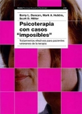 Psicoterapia con casos -imposibles-. Tratamientos efectivos para pacientes veteranos de la terapia.