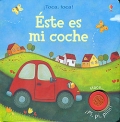 �ste es mi coche. �Toca, toca!.
