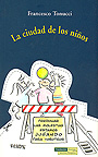 La ciudad de los ni�os.