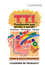 Programa de t�cnicas de trabajo intelectual ( TTI ). Procedimientos para aprender a aprender. Cuaderno de trabajo 2