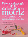 Psicopedagog�a de la educaci�n motriz en la etapa del aprendizaje escolar.