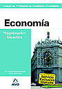 Econom�a. Programaci�n Did�ctica.  Cuerpo de Profesores de Ense�anza Secundaria.