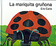 La mariquita gru�ona