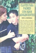 Claves para padres con hijos adolescentes. Gu�as para padres.