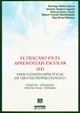 El Fracaso en el aprendizaje escolar (II).Dificultades espec�ficas de tipo neuropsicol�gico.