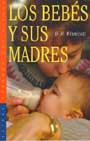 Los bebes y sus madres. El primer di�logo.