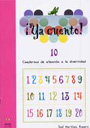 �Ya cuento! 10. Cuadernos de atenci�n a la diversidad. N�meros de 7 cifras, n�meros romanos y fracciones