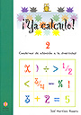 �Ya calculo! 2b. Cuadernos de atenci�n a la diversidad. La suma llevando.