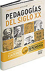 Las Pedagog�as del Siglo XX