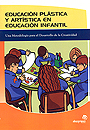Educaci�n pl�stica y art�stica en la educaci�n infantil. Una metodolog�a para el desarrollo de la creatividad.