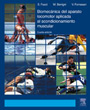 Biomec�nica del aparato locomotor aplicada al acondicionamiento muscular.
