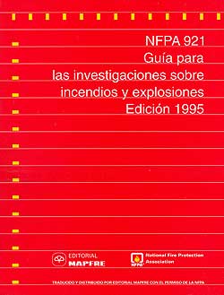 NFPA 921.Guía para las investigaciones sobre incendios y explosiones