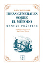 Ideas Generales sobre el m�todo. Manual practico. Mar�a Montessori 